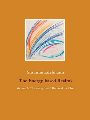 cover image of Volume 2: The energy-based Realm of the Elves